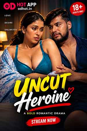 Uncut Heroine